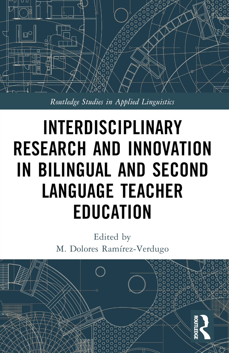 Interdisciplinary Research and Innovation in Bilingual and Second Language Teacher Education/Product Detail/Language & Linguistics