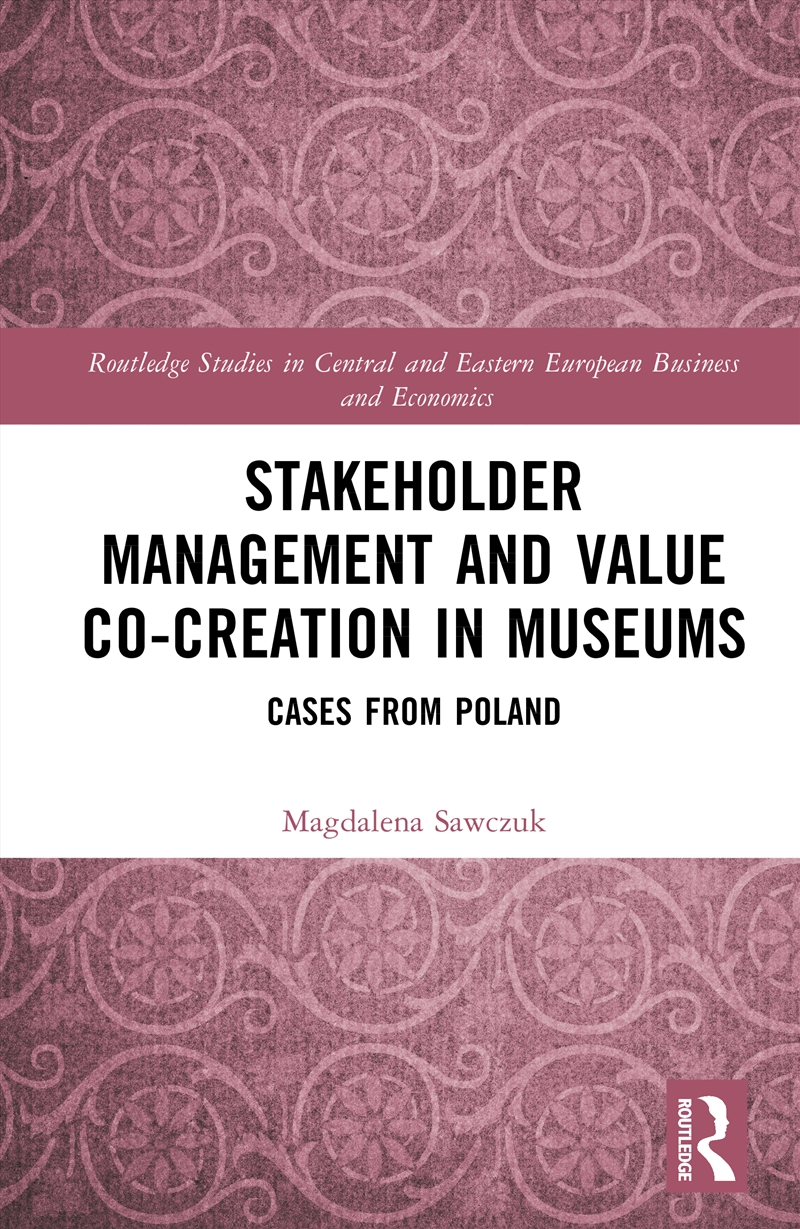 Stakeholder Management and Value Co-creation in Museums/Product Detail/Business Leadership & Management