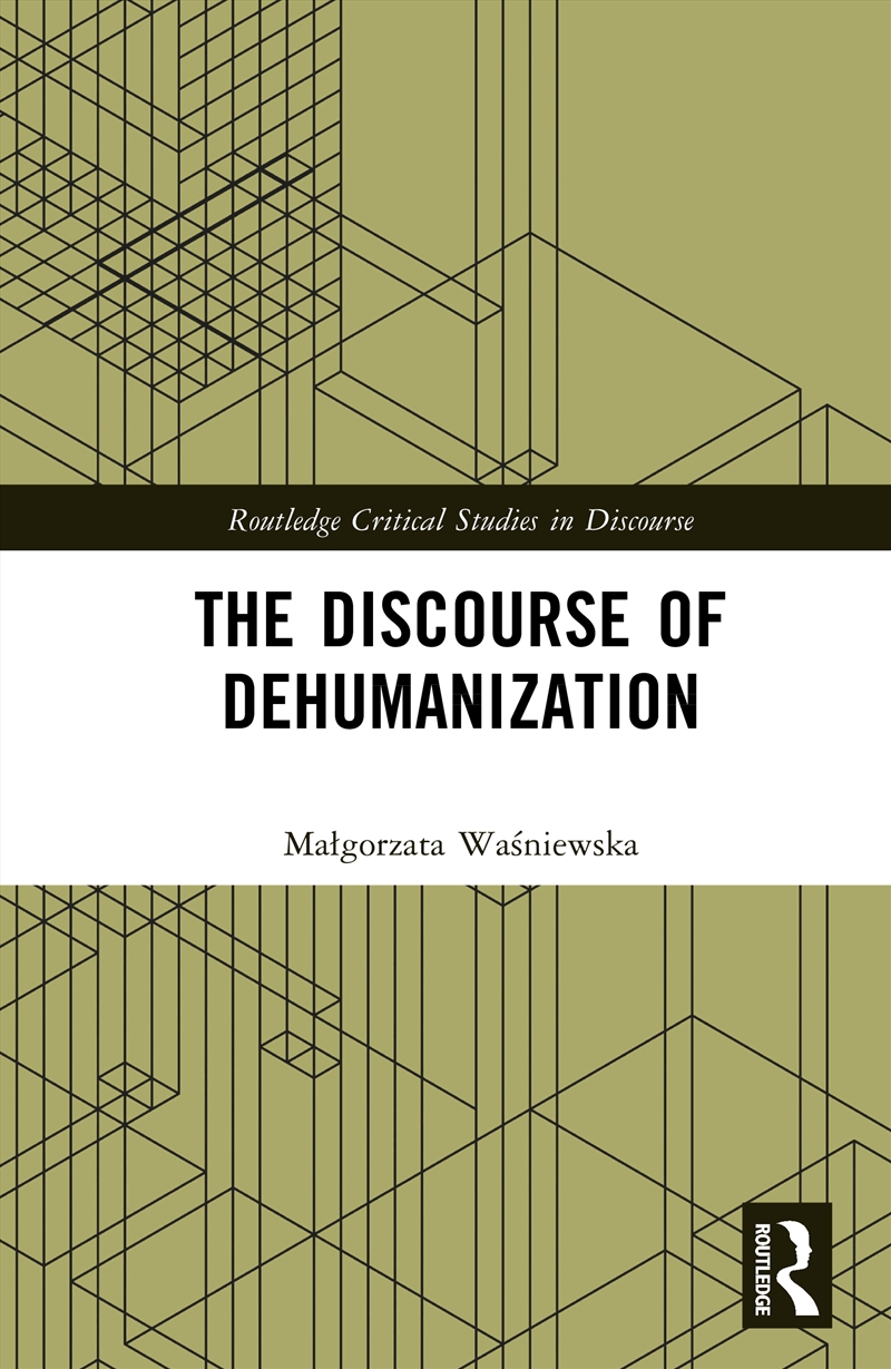 The Discourse of Dehumanization/Product Detail/Society & Culture