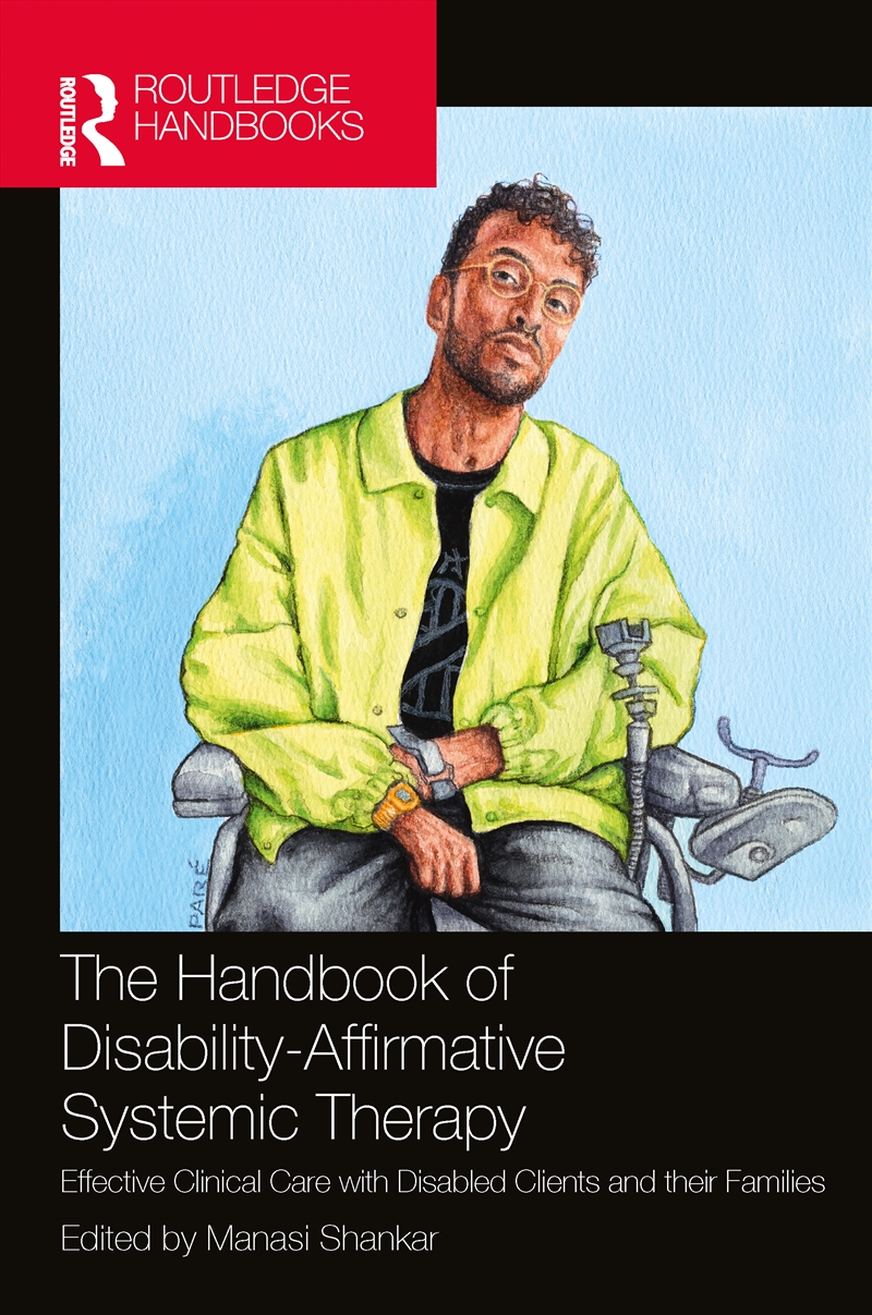 The Handbook of Disability-Affirmative Systemic Therapy/Product Detail/Psychology