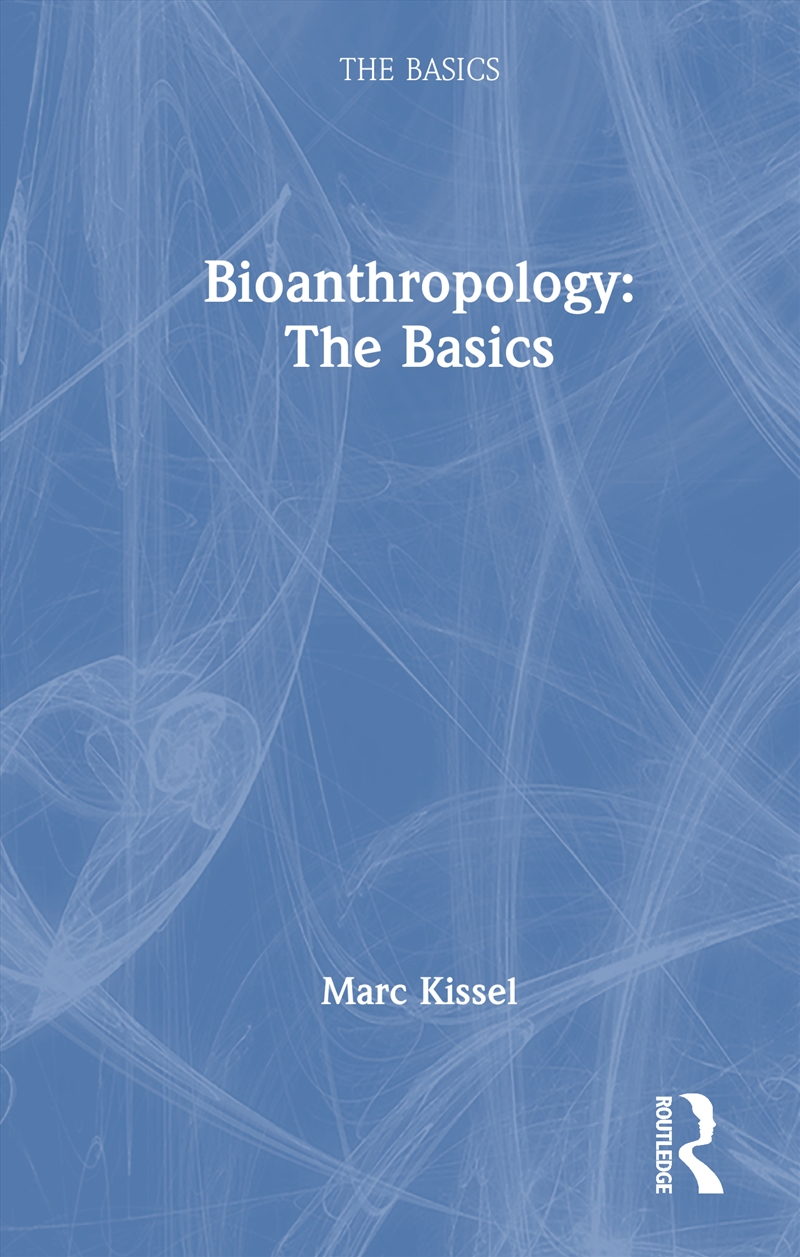 Bioanthropology: The Basics/Product Detail/Science