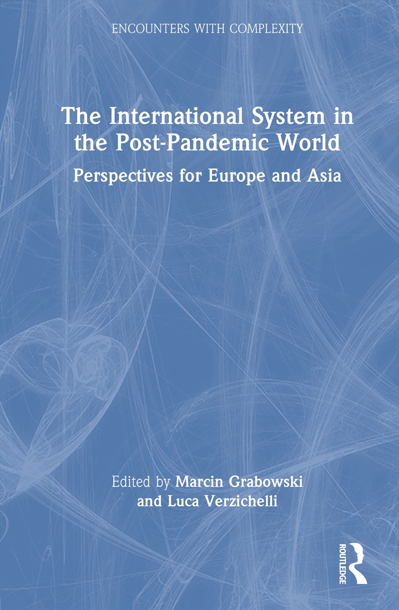 The International System in the Post-Pandemic World/Product Detail/Politics & Government
