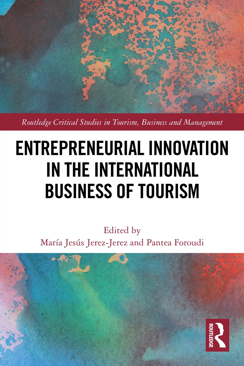 Entrepreneurial Innovation in the International Business of Tourism/Product Detail/Business Leadership & Management