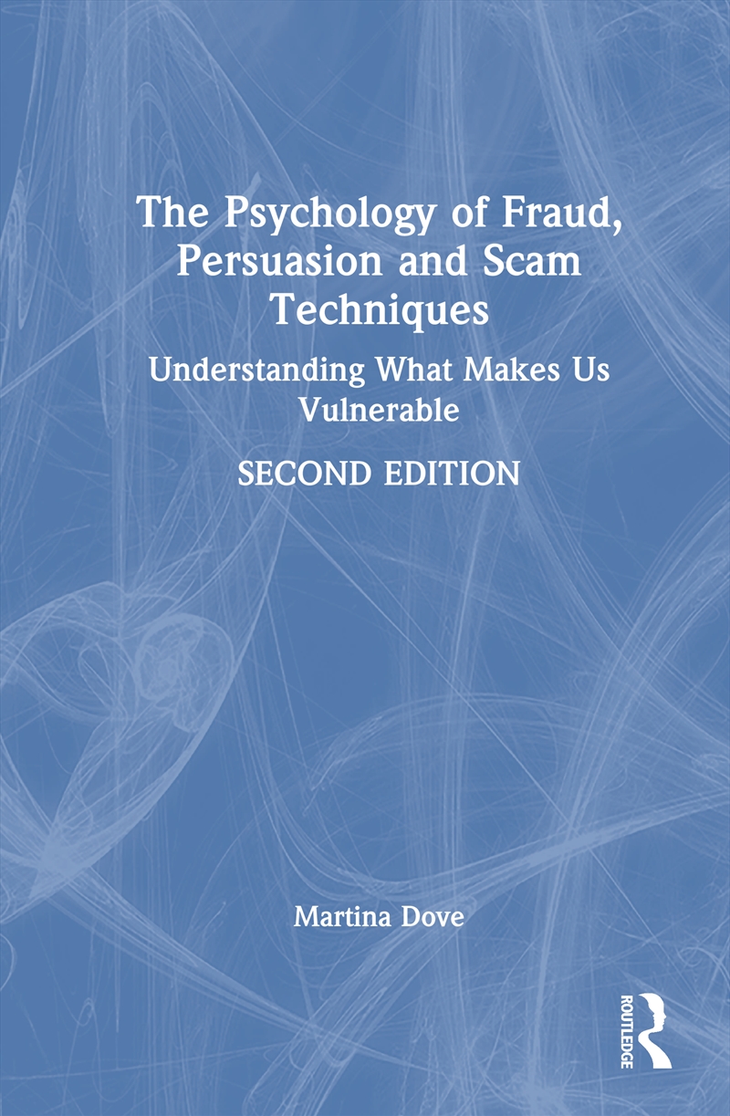 The Psychology of Fraud, Persuasion and Scam Techniques/Product Detail/Psychology