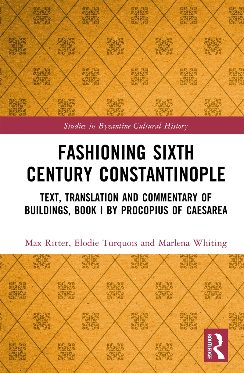 Fashioning Sixth Century Constantinople/Product Detail/Fashion & Style Guides