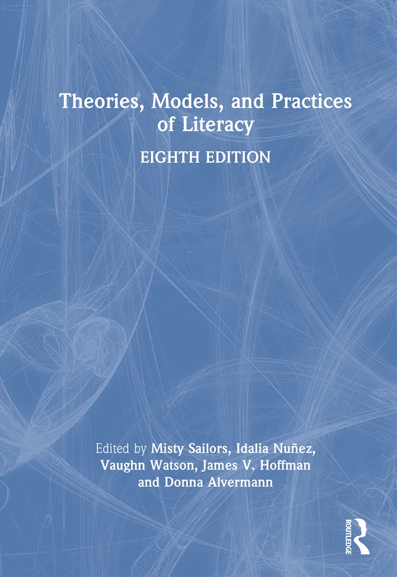 Theories, Models, and Practices of Literacy/Product Detail/Teaching