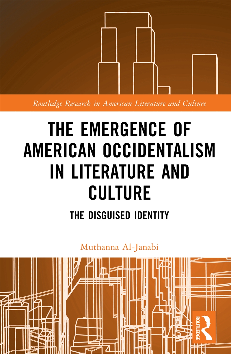 The Emergence of American Occidentalism in Literature and Culture/Product Detail/Literature & Poetry