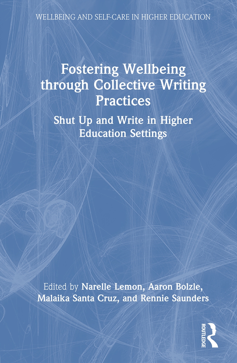 Fostering Wellbeing through Collective Writing Practices/Product Detail/Education & Textbooks