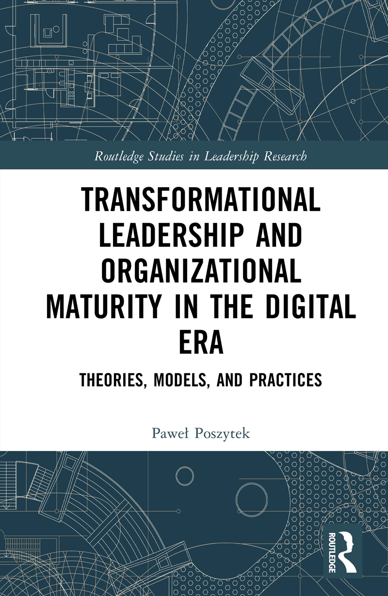 Transformational Leadership and Organizational Maturity in the Digital Era/Product Detail/Business Leadership & Management