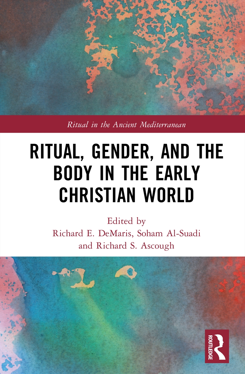 Ritual, Gender, and the Body in the Early Christian World/Product Detail/Religion & Beliefs