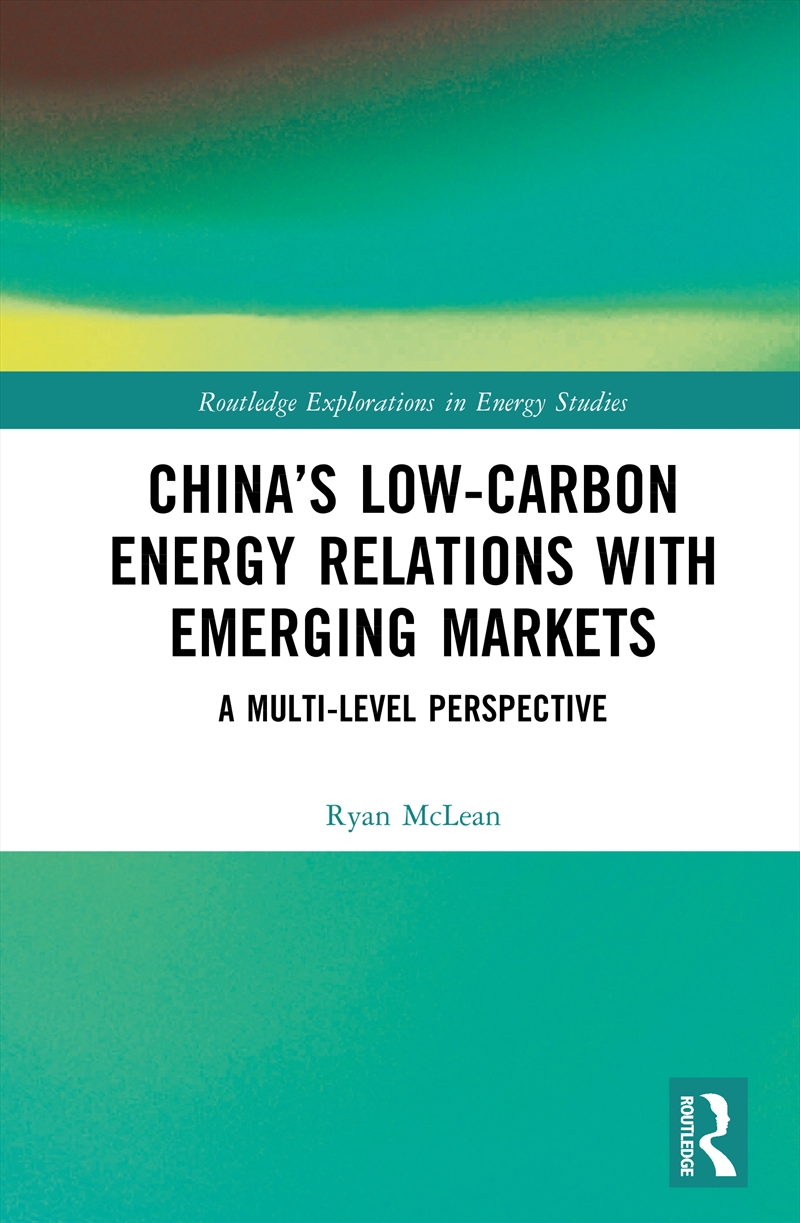 China’S Low-Carbon Energy Relations With Emerging Markets/Product Detail/Society & Culture