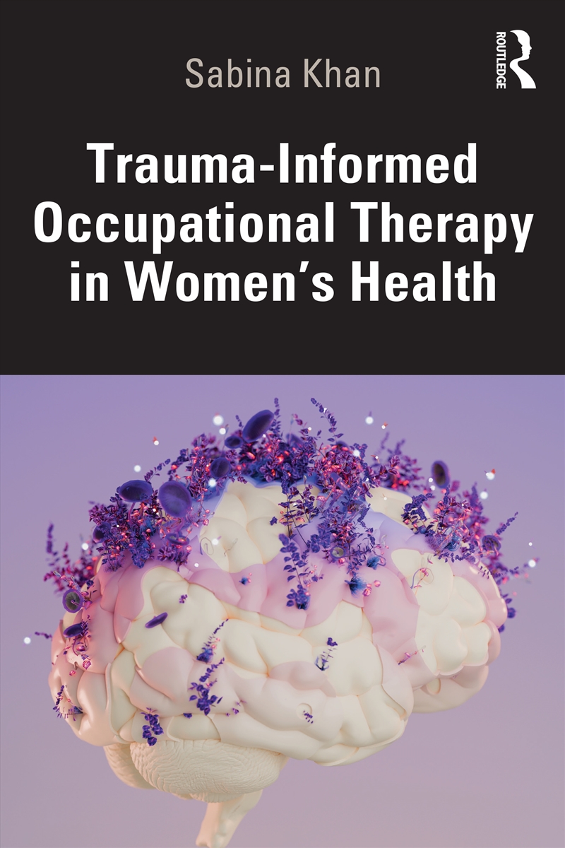 Trauma-Informed Occupational Therapy in Women’s Health/Product Detail/Healthcare