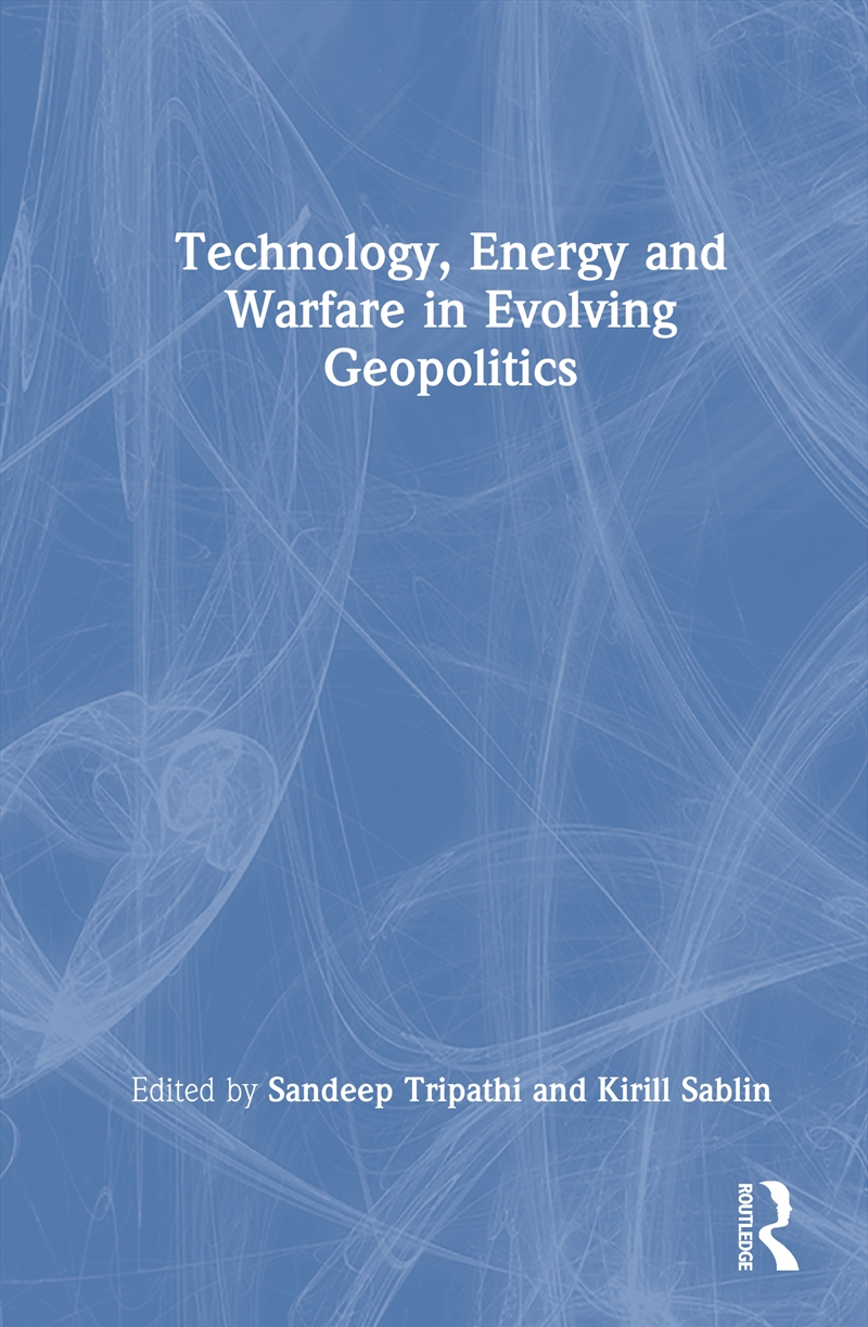 Technology, Energy and Warfare in Evolving Geopolitics/Product Detail/Computing & IT