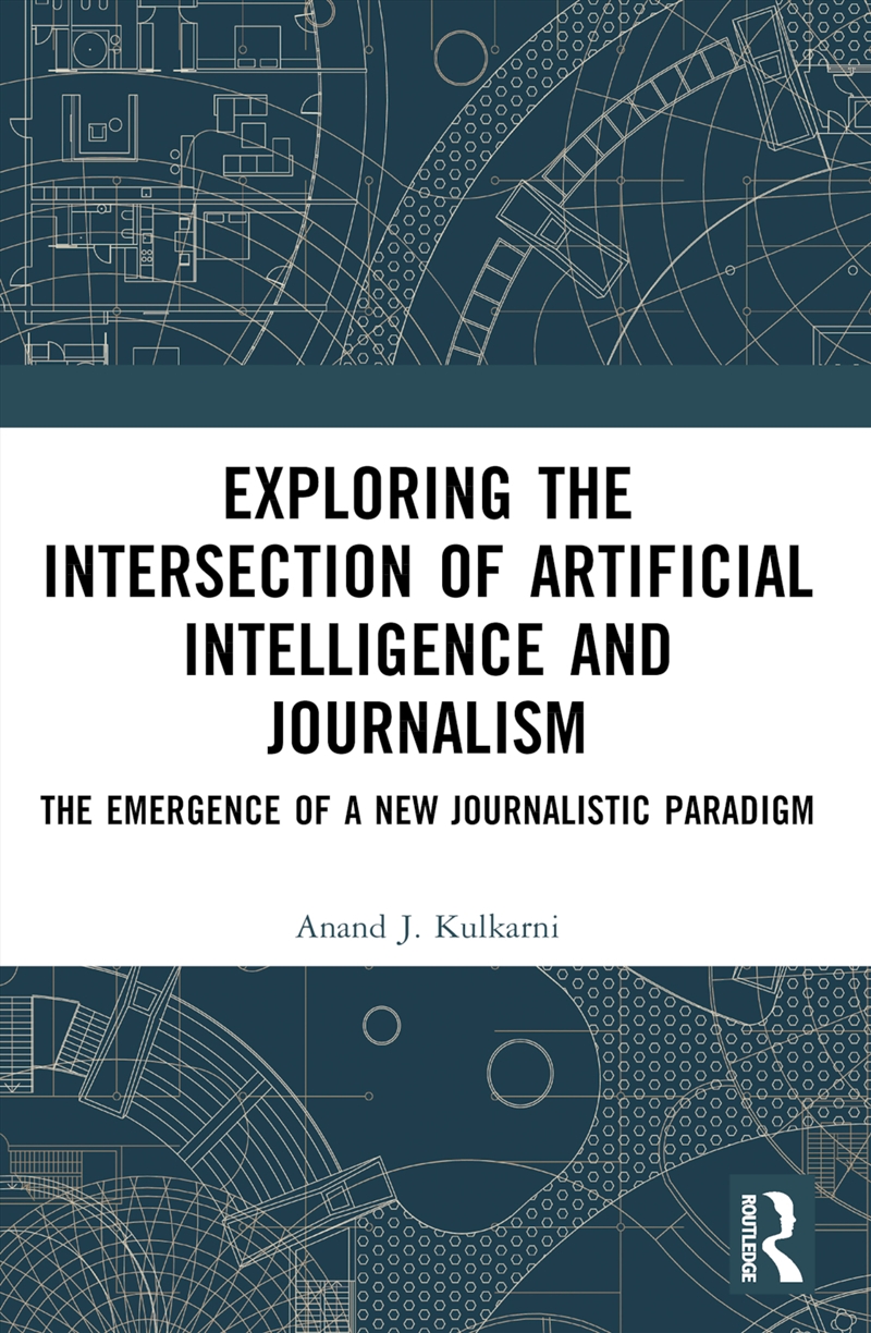 Exploring the Intersection of Artificial Intelligence and Journalism/Product Detail/Computing & IT