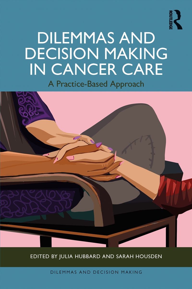 Dilemmas and Decision Making in Cancer Care/Product Detail/Healthcare