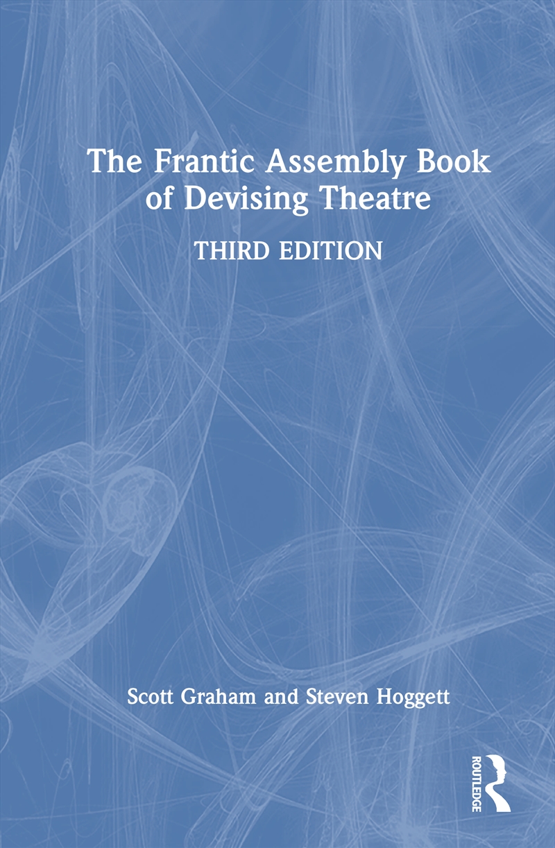 The Frantic Assembly Book of Devising Theatre/Product Detail/Arts & Entertainment