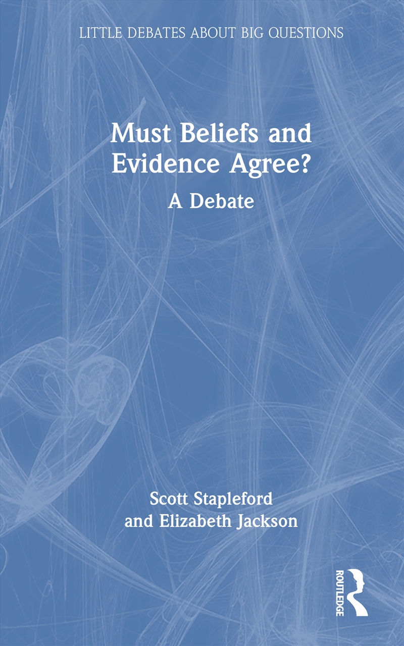 Must Beliefs and Evidence Agree?/Product Detail/Reading