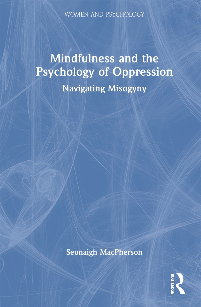 Mindfulness And The Psychology Of Oppression/Product Detail/Society & Culture