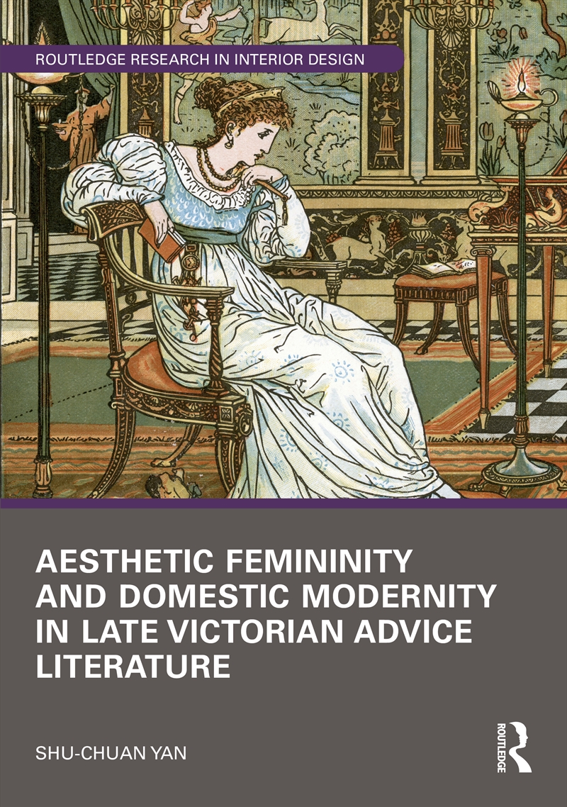 Aesthetic Femininity And Domestic Modernity In Late Victorian Advice Literature/Product Detail/Art