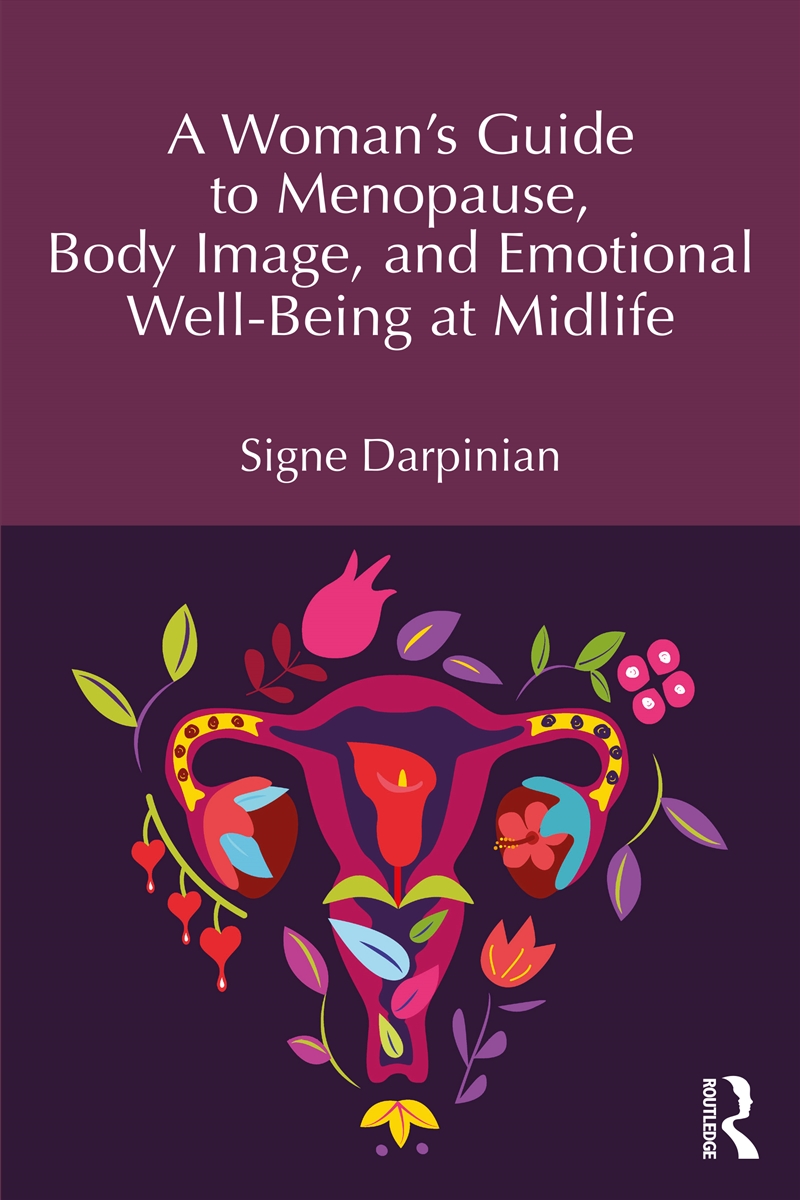 A Woman's Guide to Menopause, Body Image, and Emotional Well-Being at Midlife/Product Detail/Healthcare