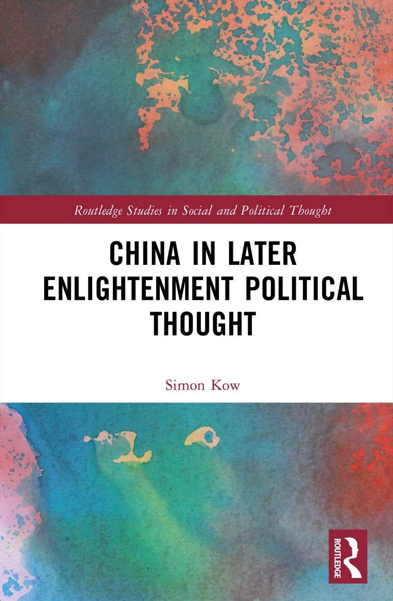 China in Later Enlightenment Political Thought/Product Detail/History
