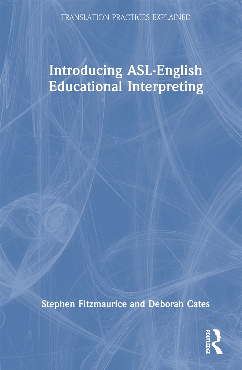 Introducing ASL-English Educational Interpreting/Product Detail/Language & Linguistics