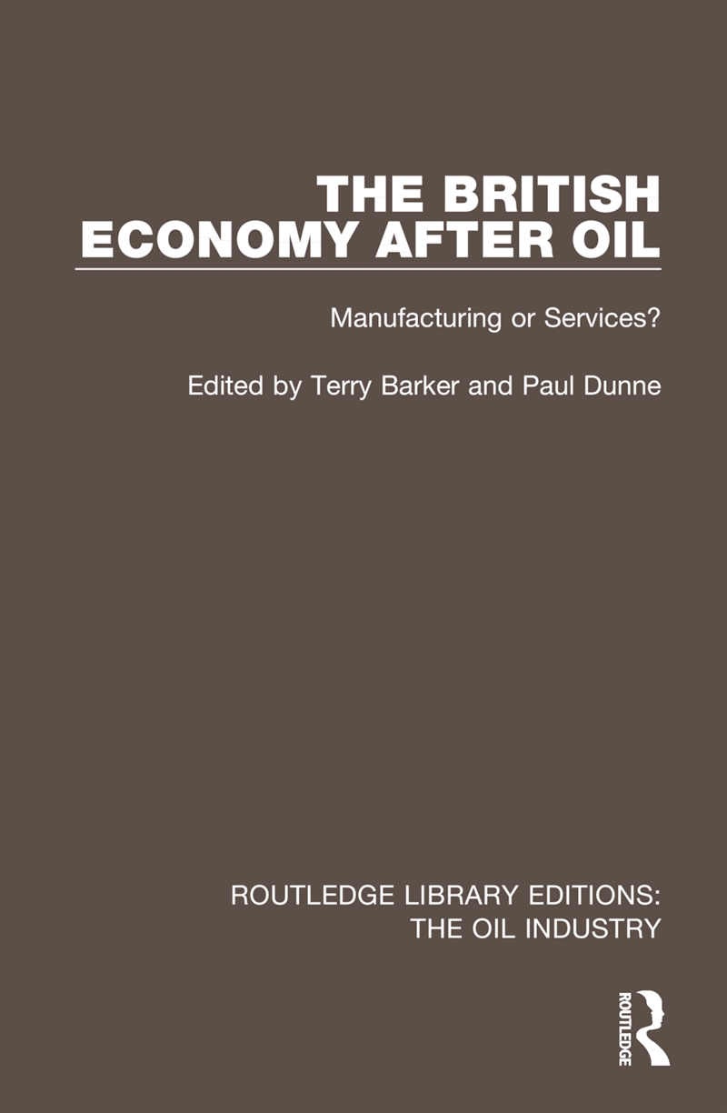The British Economy After Oil/Product Detail/Business Leadership & Management