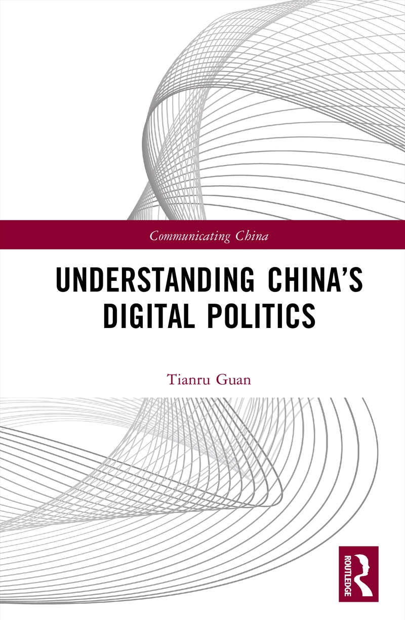 Understanding China’S Digital Politics/Product Detail/Politics & Government
