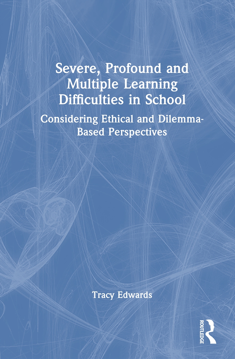 Severe, Profound and Multiple Learning Difficulties in Schools/Product Detail/Teaching