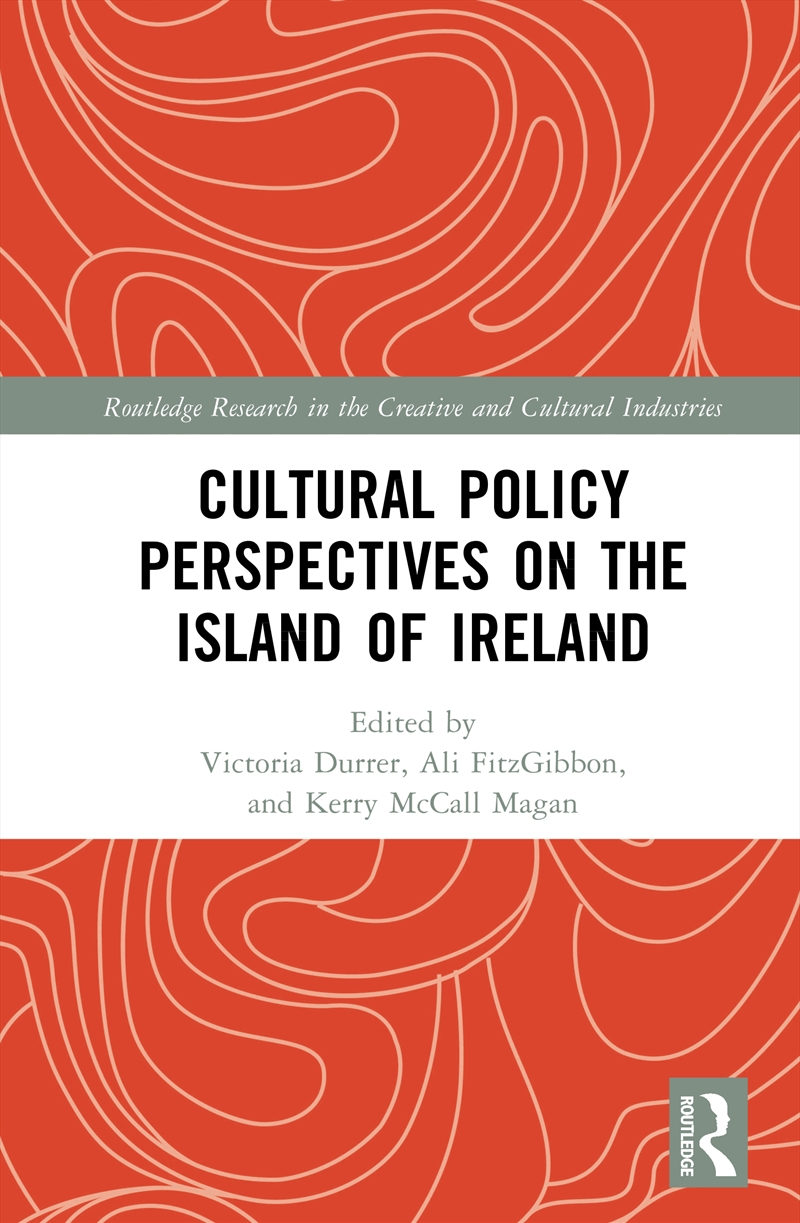 Cultural Policy Perspectives on the Island of Ireland/Product Detail/Business Leadership & Management
