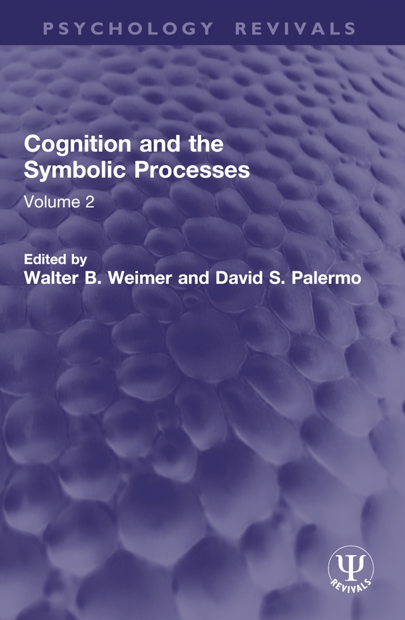Cognition and the Symbolic Processes/Product Detail/Psychology