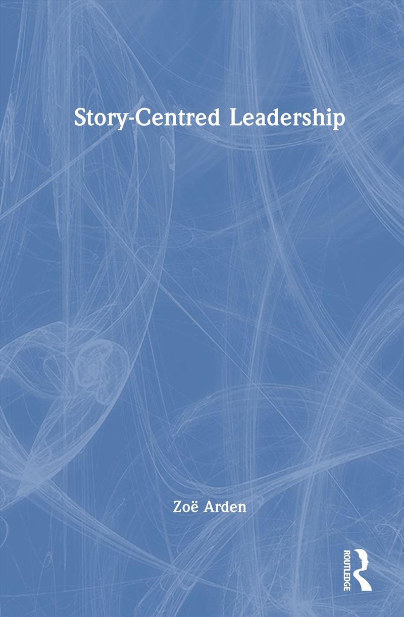 Story-Centred Leadership/Product Detail/Business Leadership & Management
