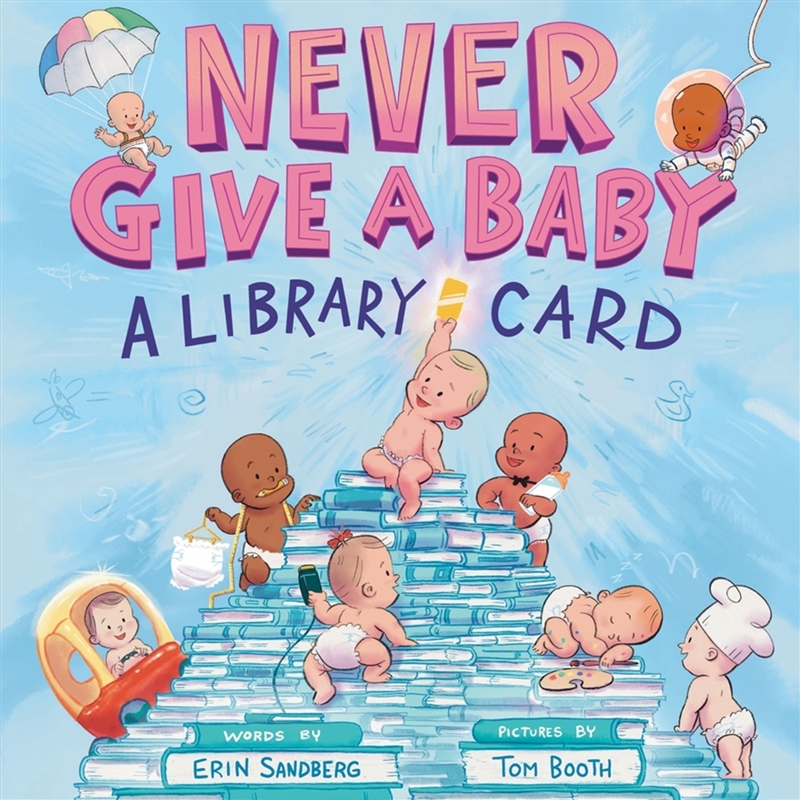 Never Give A Baby A Library Card/Product Detail/Childrens Fiction Books