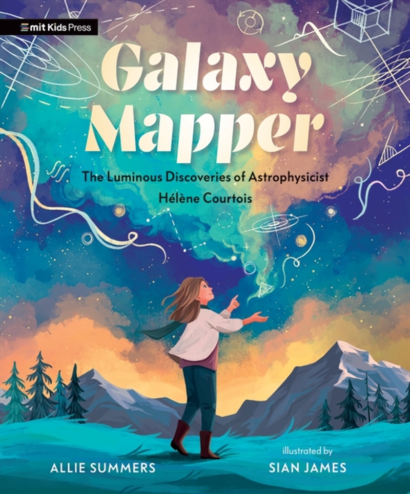 Galaxy Mapper: The Luminous Discoveries of Astrophysicist Helene Courtois/Product Detail/Childrens