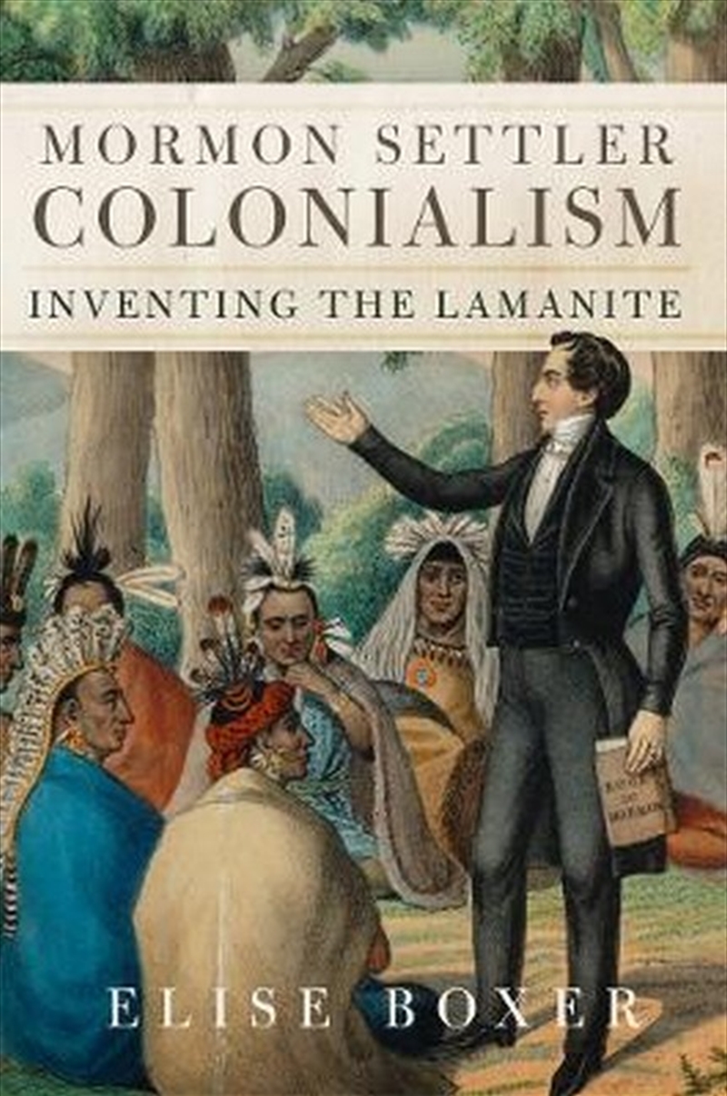 Mormon Settler Colonialism Volume 25/Product Detail/History