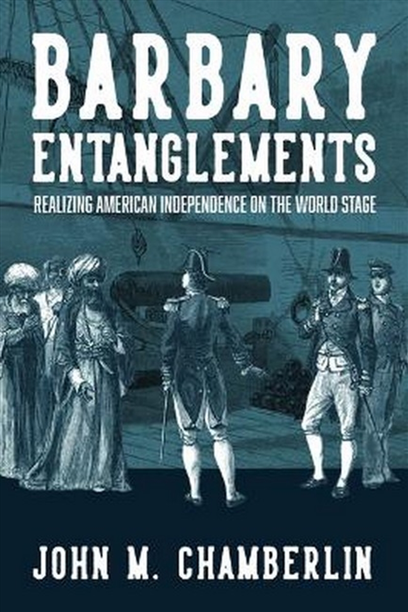 Barbary Entanglements/Product Detail/History