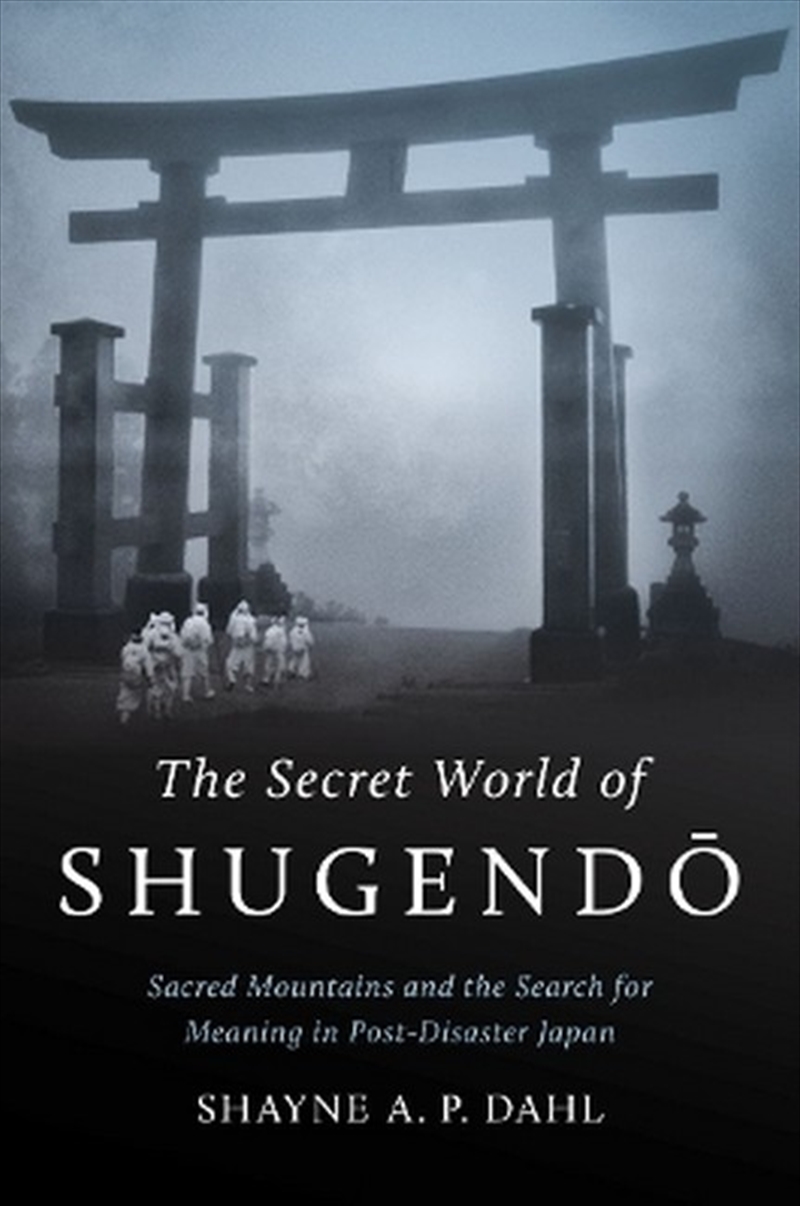The Secret World of Shugendo/Product Detail/Religion & Beliefs