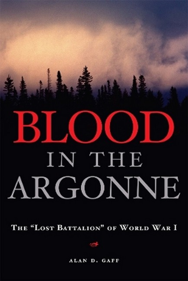 Blood In The Argonne Volume 8/Product Detail/Military