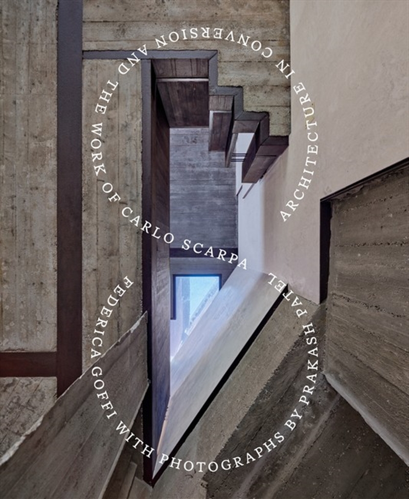 Architecture in Conversion and the Work of Carlo Scarpa/Product Detail/Architecture