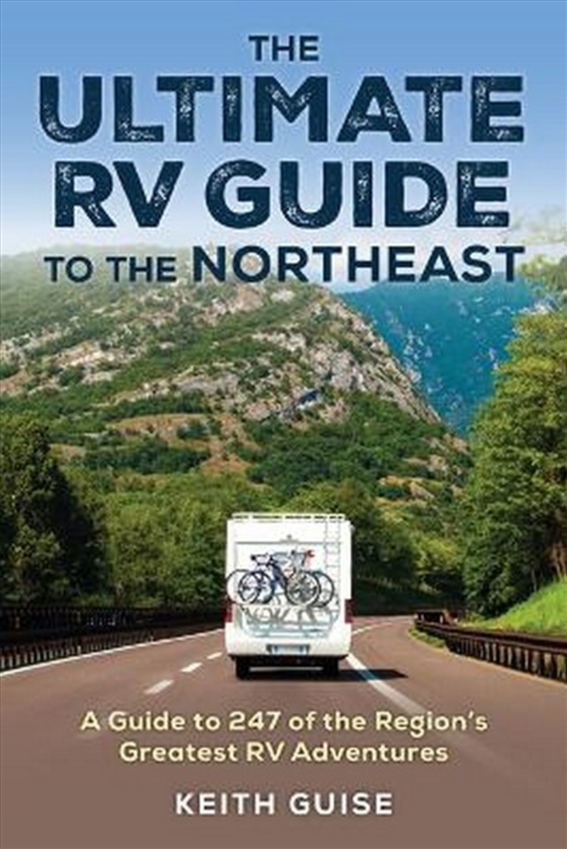The Ultimate Rv Guide To The Northeast/Product Detail/Travel & Holidays