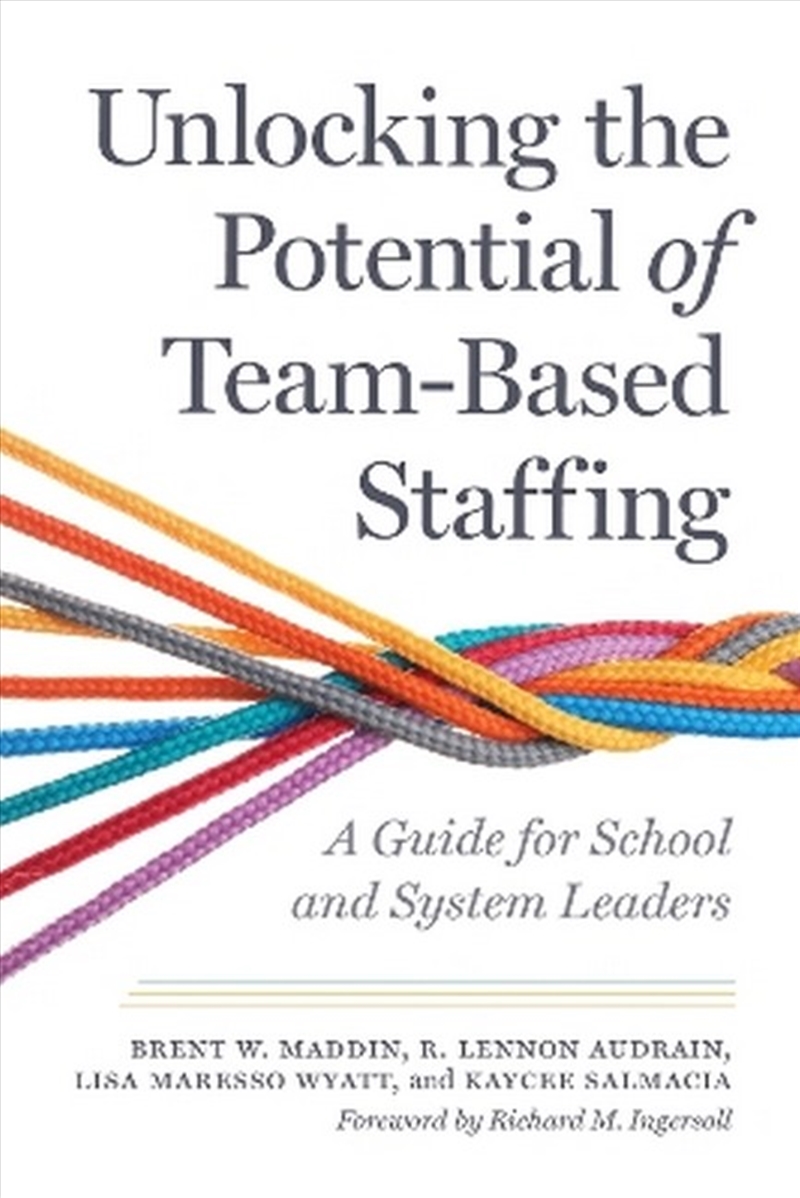 Unlocking the Potential of Team-Based Staffing/Product Detail/Teaching