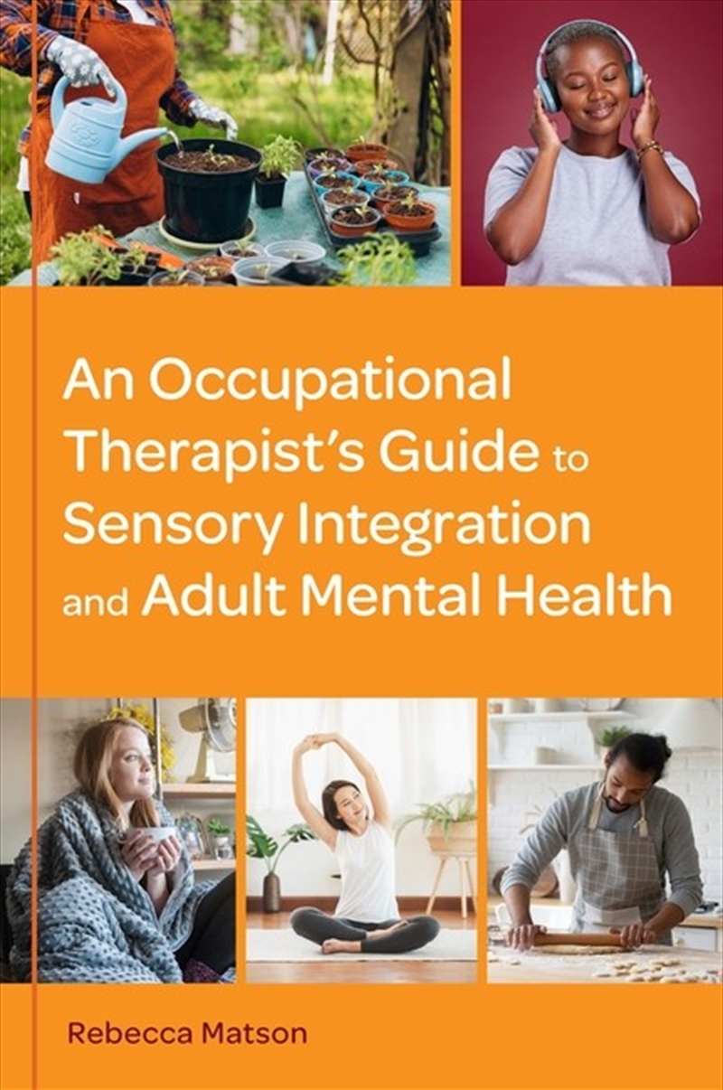 An Occupational Therapist's Guide To Sensory Integration And Adult Mentaealth/Product Detail/Healthcare
