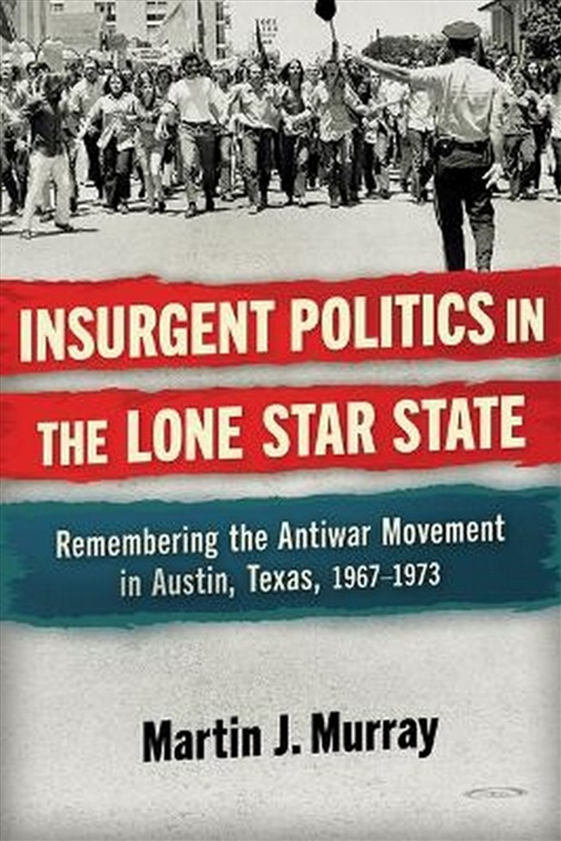 Insurgent Politics in the Lone Star State/Product Detail/History