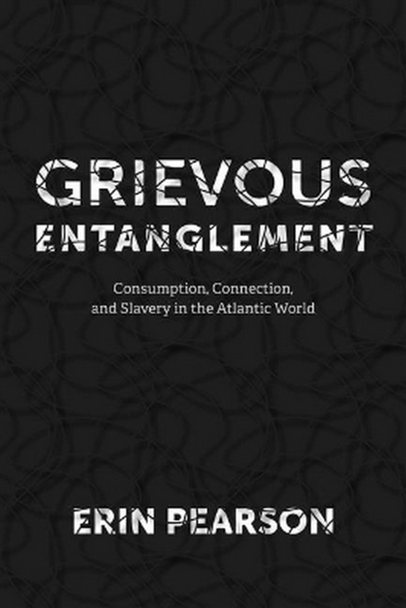 Grievous Entanglement/Product Detail/History