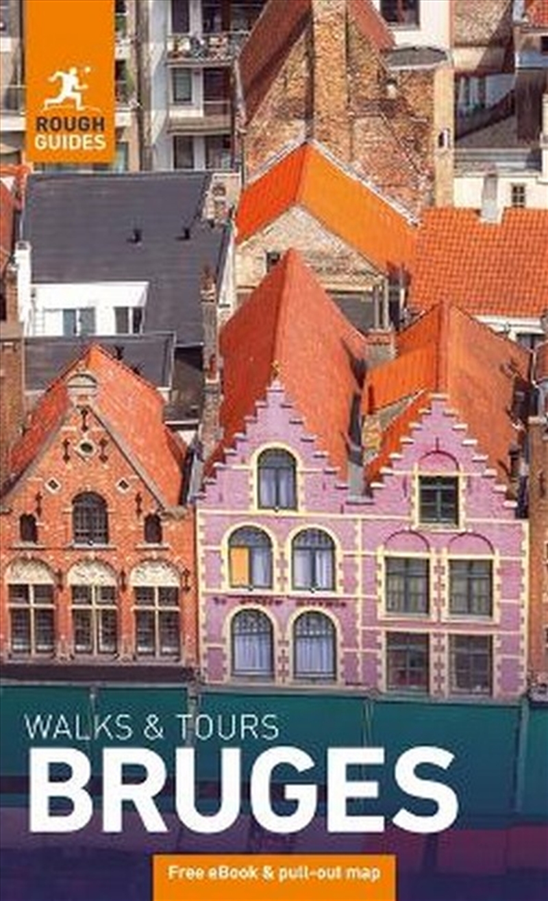 Rough Guides Walks and Tours Bruges: Top 15 Itineraries for Your Trip: Travel Guide with eBook/Product Detail/Travel & Holidays