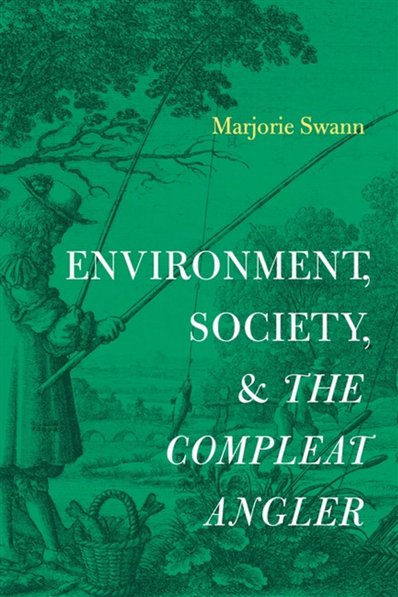 Environment, Society, and The Compleat Angler/Product Detail/Literature & Poetry