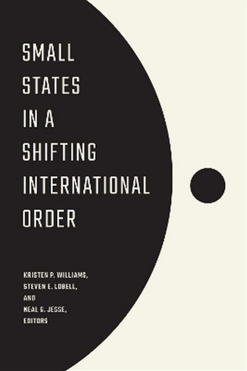 Small States in a Shifting International Order/Product Detail/Politics & Government