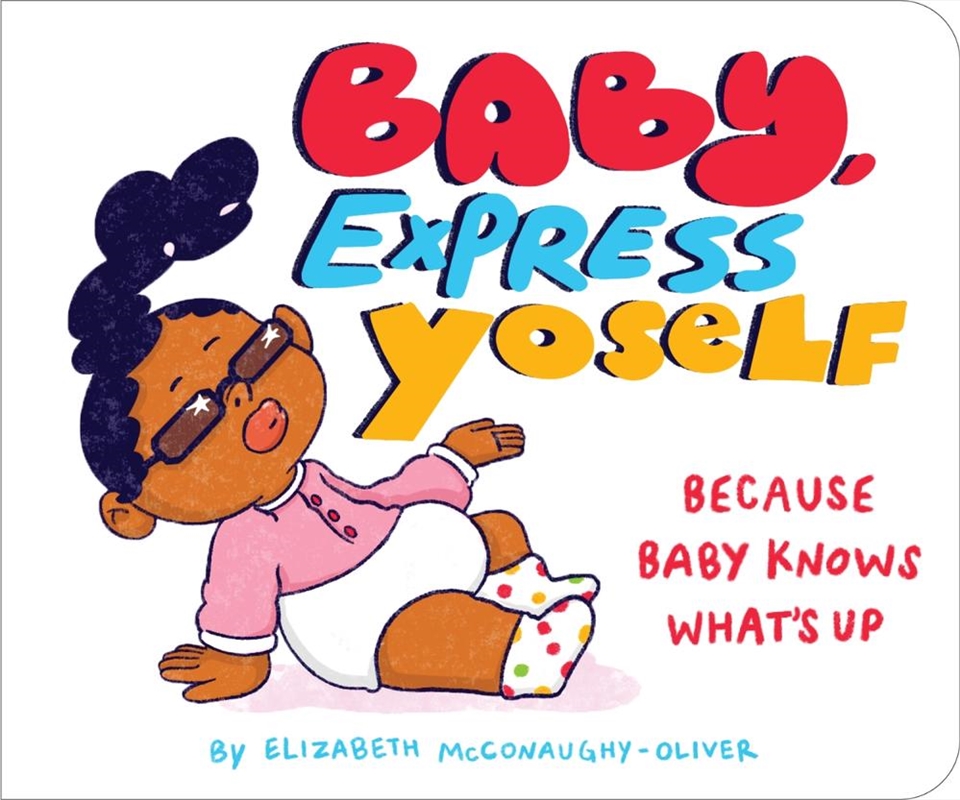 Baby, Express Yoself/Product Detail/Childrens Fiction Books