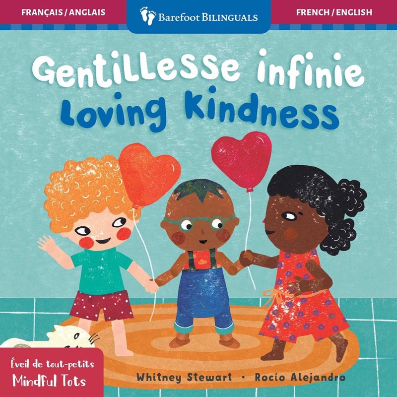 Mindful Tots: Loving Kindness (Bilingual French & English)/Product Detail/Early Childhood Fiction Books
