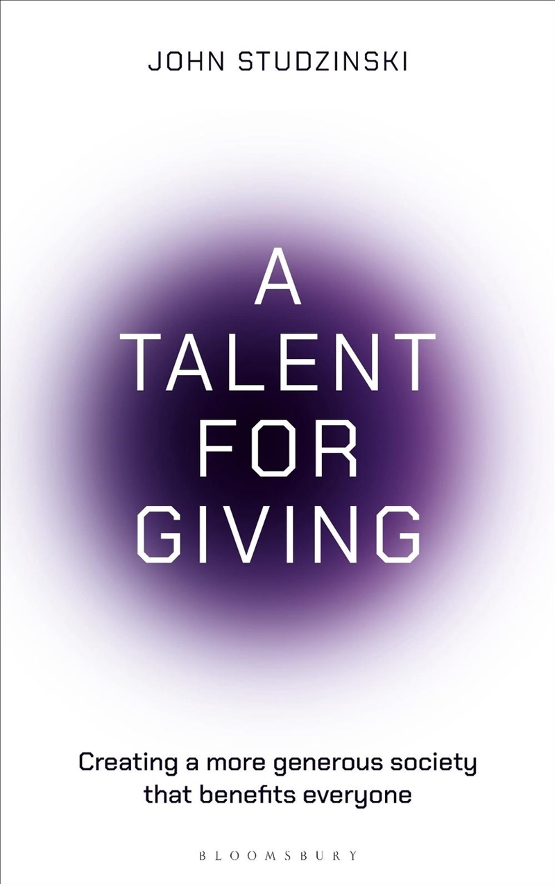 A Talent for Giving: Creating a more generous society that benefits everyone/Product Detail/Business Leadership & Management